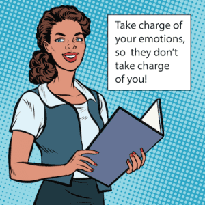 Woman with sign saying take charge of your emotions so they don't take charge of you.