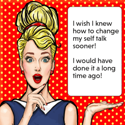 Blond pop art woman with message about positive self talk